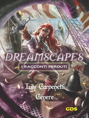 cover image of Cenere--Dreamscapes- I racconti perduti--volume 9